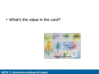 ● What's the value in the card?