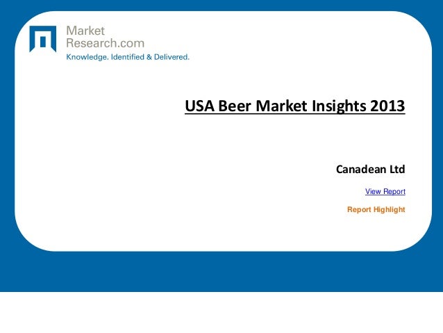 USA Beer Market Insights 2013
Canadean Ltd
View Report
Report Highlight
 