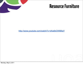 Resource Furniture



                      http://www.youtube.com/watch?v=dAa6bOWB8qY




Monday, May 9, 2011
 