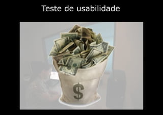 Teste de usabilidade
 