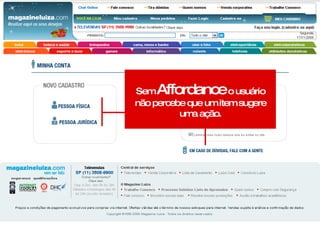 Curso Avançado  Sem  Affordance  o usuário não percebe que um item sugere uma ação. 