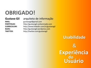 Valor daExperiência do UsuárioCustoparase criarumaexperiênciaruimCustoparase criarumaboa experiência