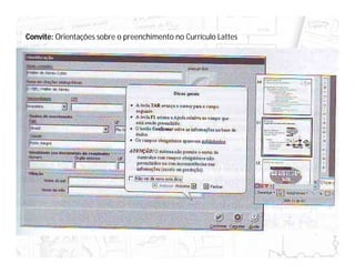 Convite: Orientações sobre o preenchimento no Currículo Lattes
 