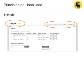 Ejemplo:
Principios de Usabilidad
 