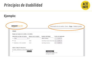 Ejemplo:
Principios de Usabilidad
 