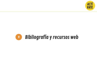 Bibliografía y recursos web9
 