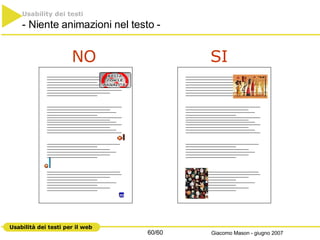 Usability dei testi - Niente animazioni nel testo - NO SI 
