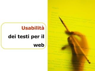 Usabilità dei testi per il   web Telecom Italia - confidenziale 