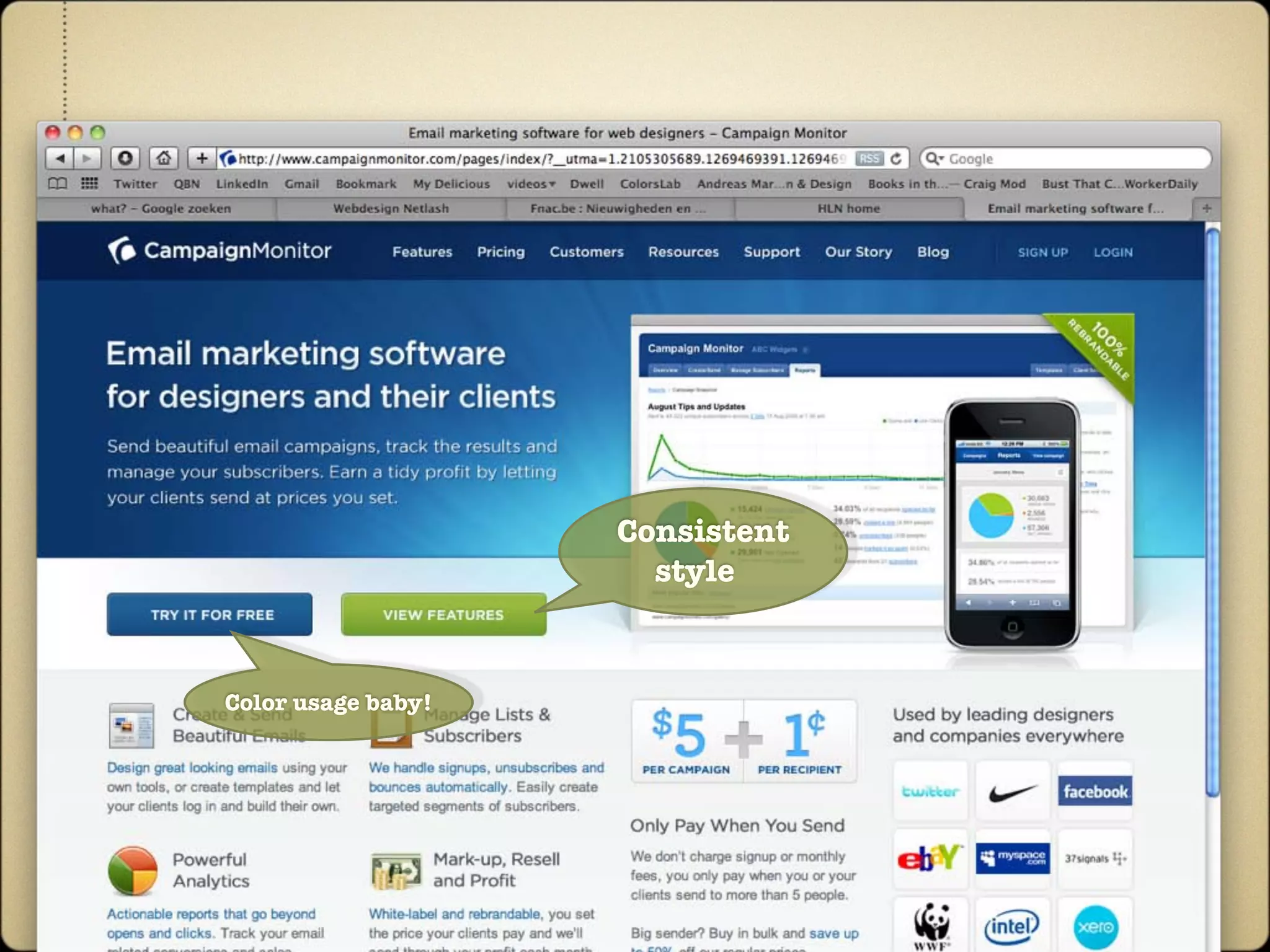 Consistent
                      style



Color usage baby!
 