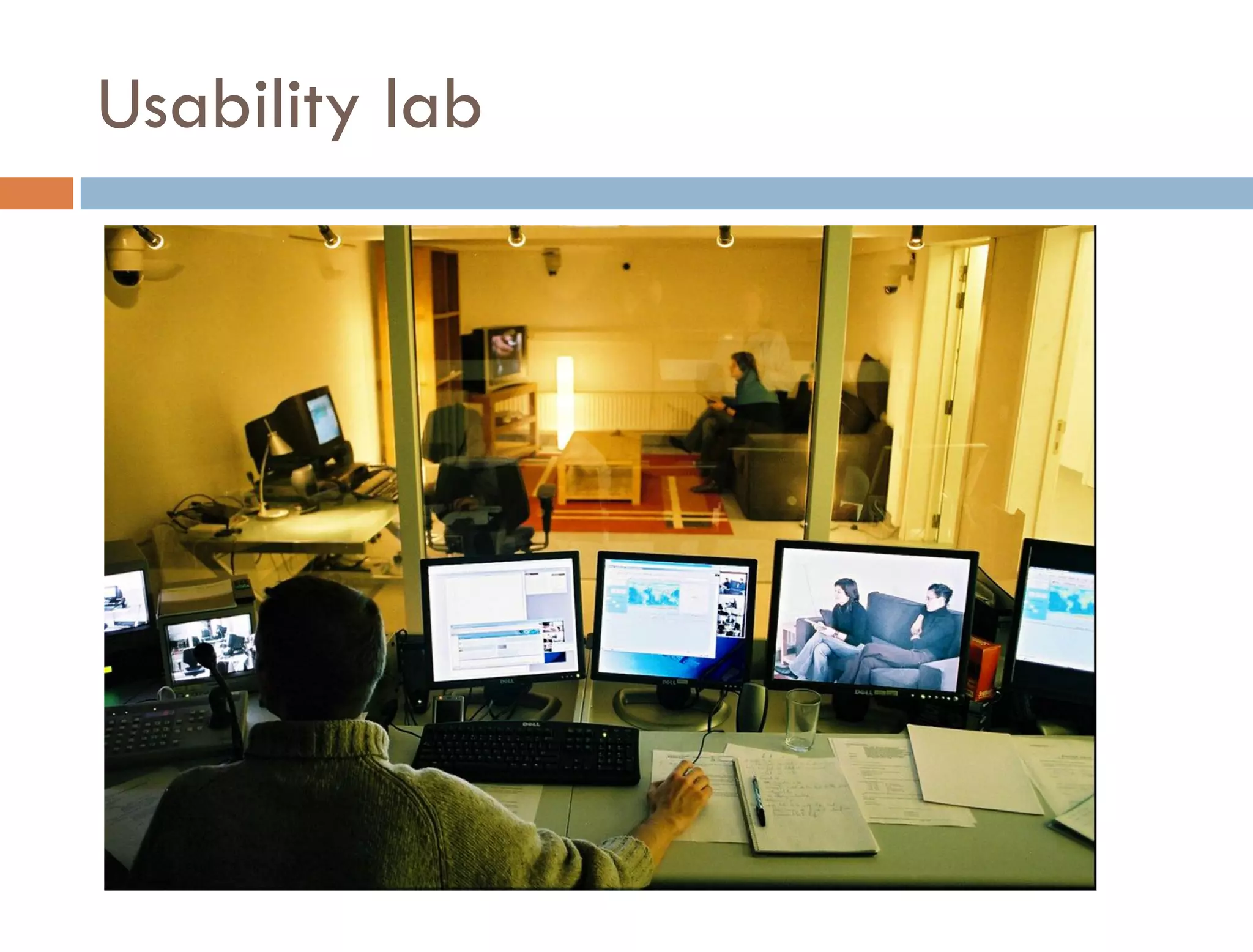 Usability lab
 