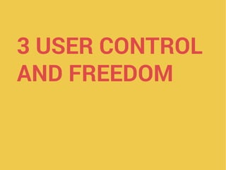 3 USER CONTROL
AND FREEDOM
 