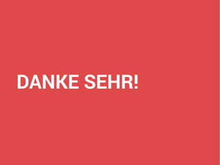 DANKE SEHR!
 