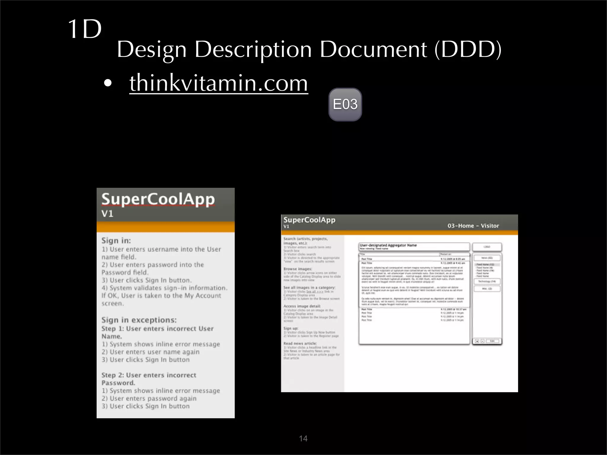 1D
  Design Description Document (DDD)
 • thinkvitamin.com
                      E03




                 14
 