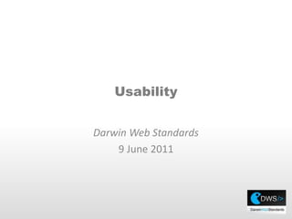 Usability Darwin Web Standards  9 June 2011 