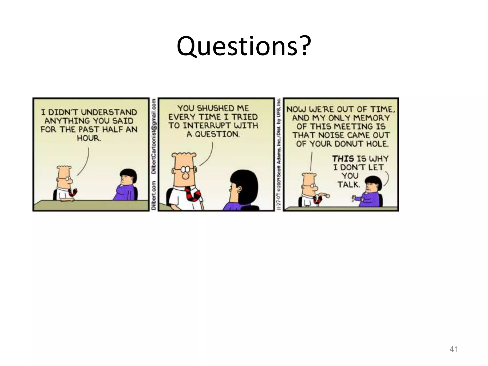 Questions?




             41
 