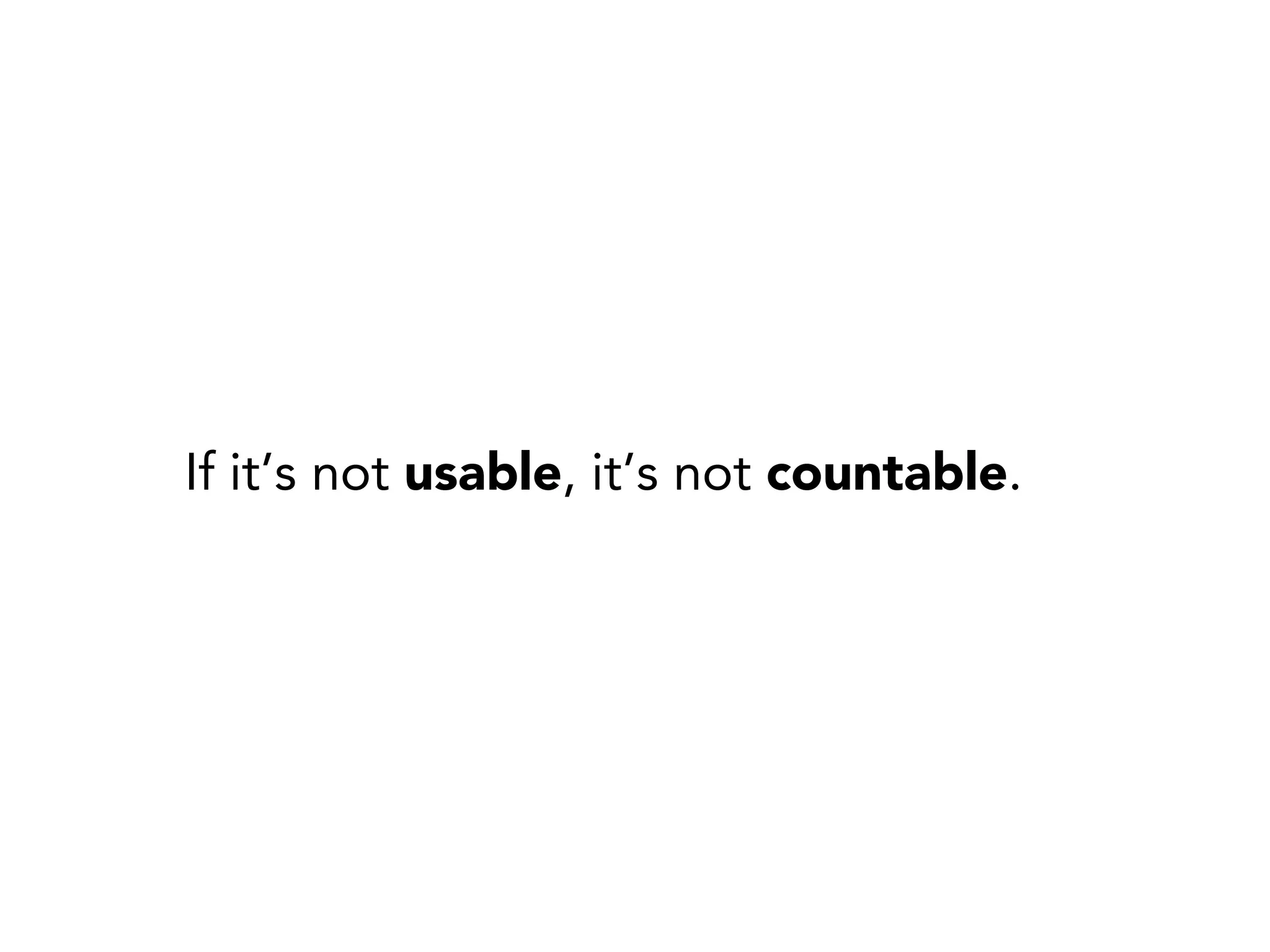 If it’s not usable, it’s not countable.
 