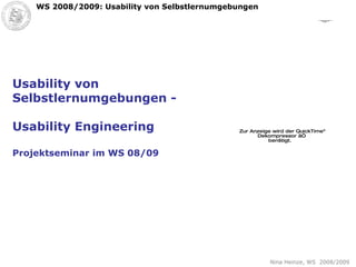 Usability von Selbstlernumgebungen - Usability Engineering Projektseminar im WS 08/09 