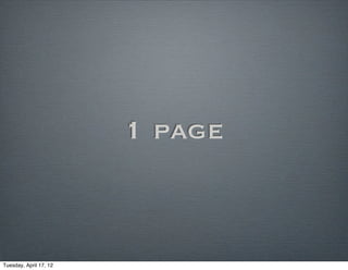 1 page



Tuesday, April 17, 12
 