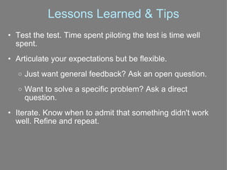 Lessons Learned & Tips <ul><ul><li>Test the test. Time spent piloting the test is time well spent.  </li></ul></ul><ul><ul...