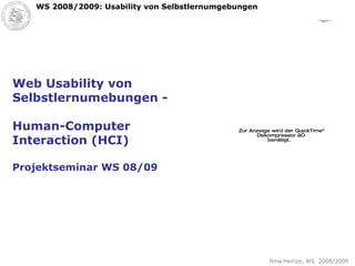 Web Usability von Selbstlernumebungen -  Human-Computer Interaction (HCI) Projektseminar WS 08/09 