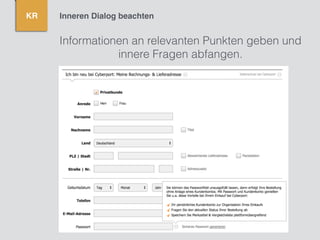 KR Inneren Dialog beachten
Informationen an relevanten Punkten geben und
innere Fragen abfangen.
 