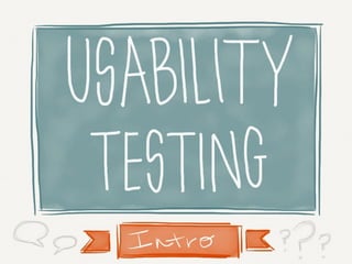 Usability Testing Intro