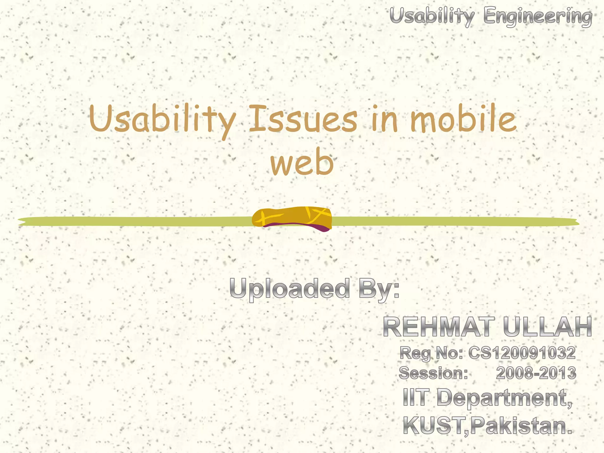 Usability Issues in mobile
           web
 