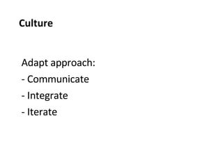 Adapt approach: Communicate Integrate Iterate Culture 