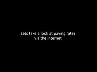 Lets take a look at paying rates via the internet 