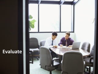 Evaluate 