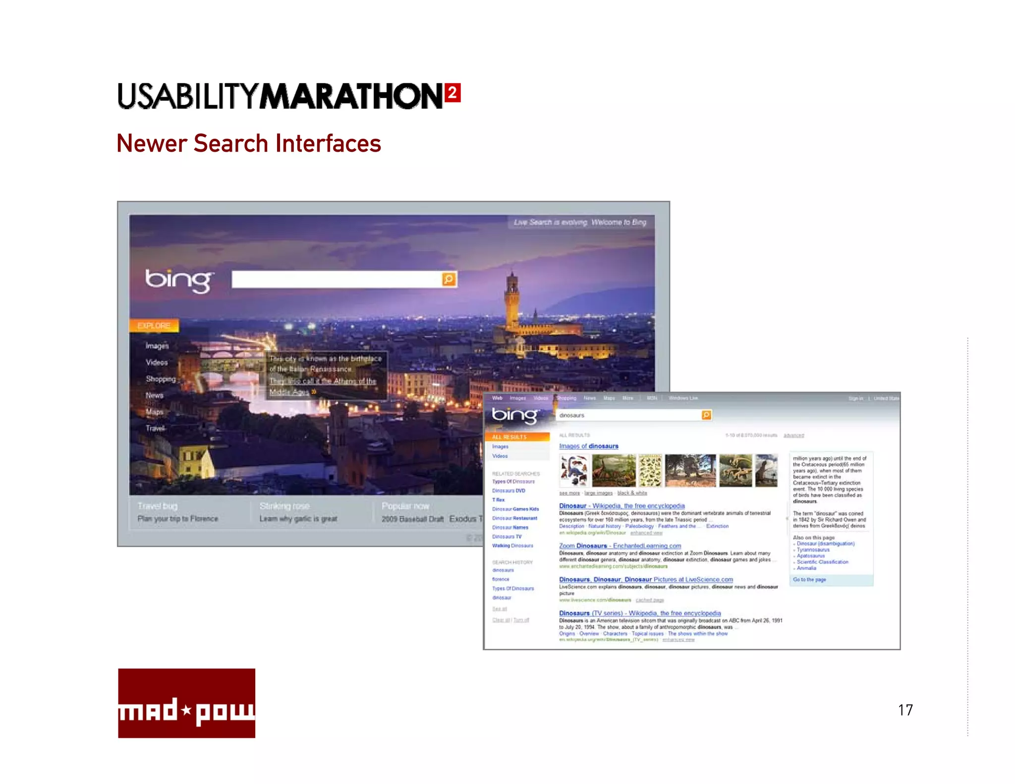 Newer Search Interfaces




                          17
 