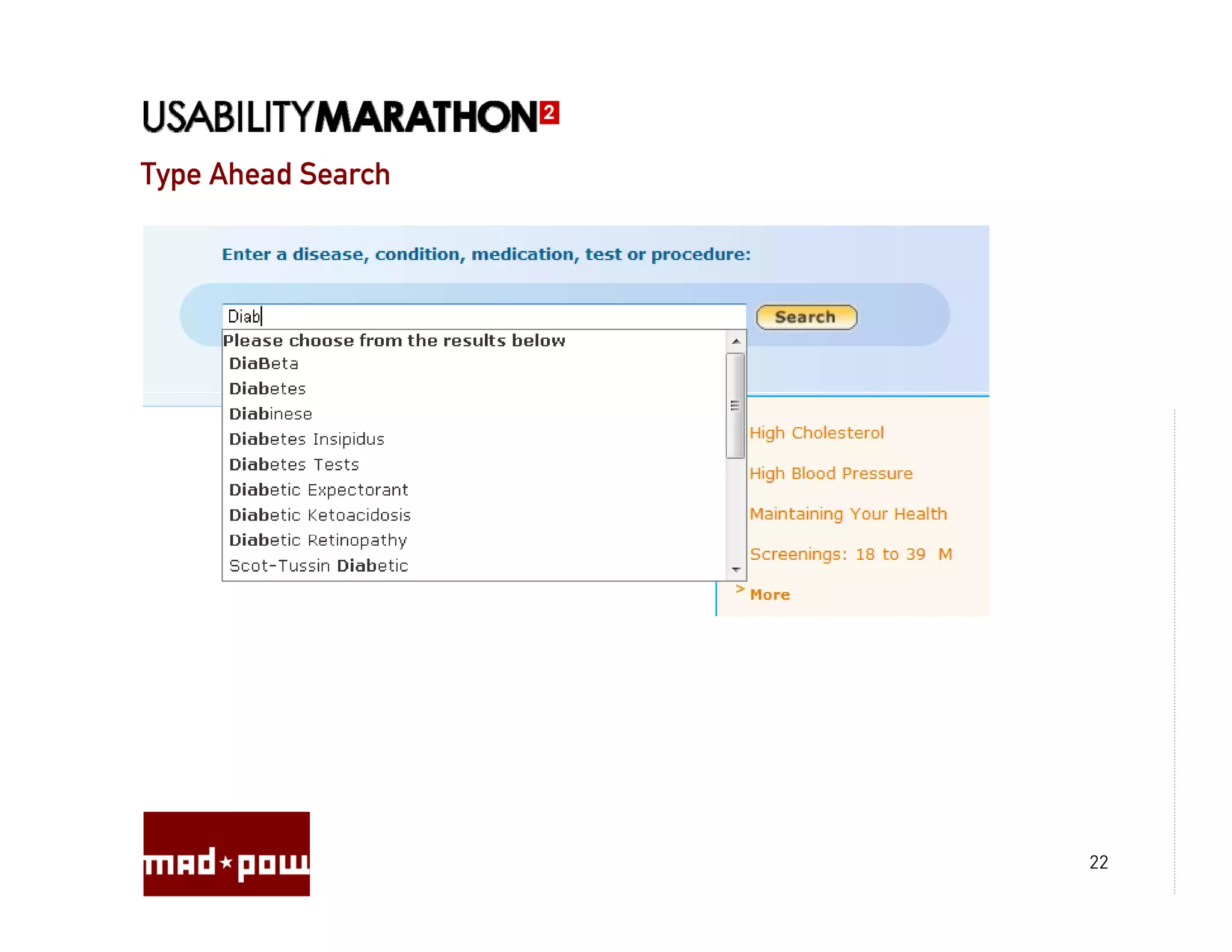Type Ahead Search




                    22
 