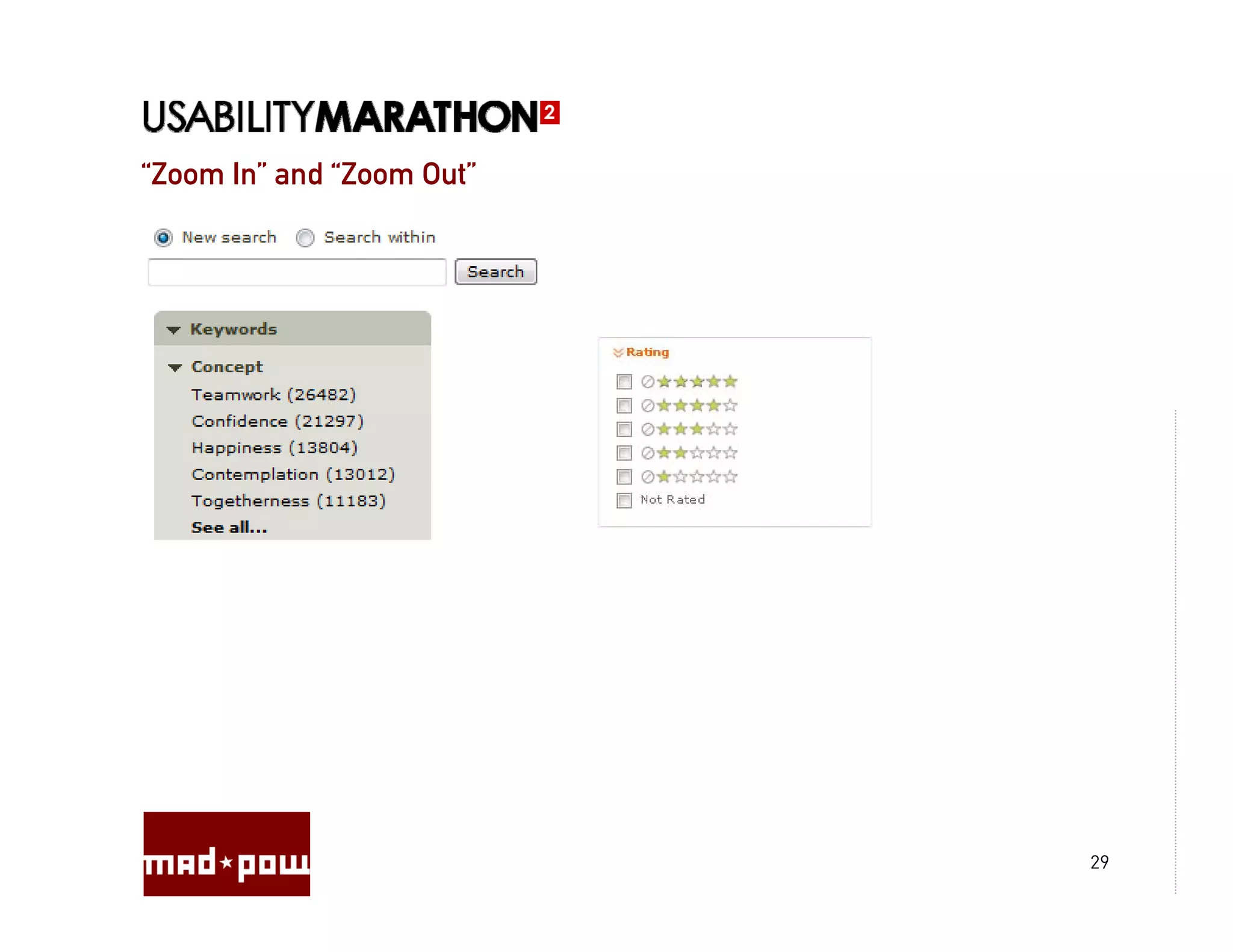 “Zoom In and “Zoom Out
 Zoom In”     Zoom Out”




                          29
 