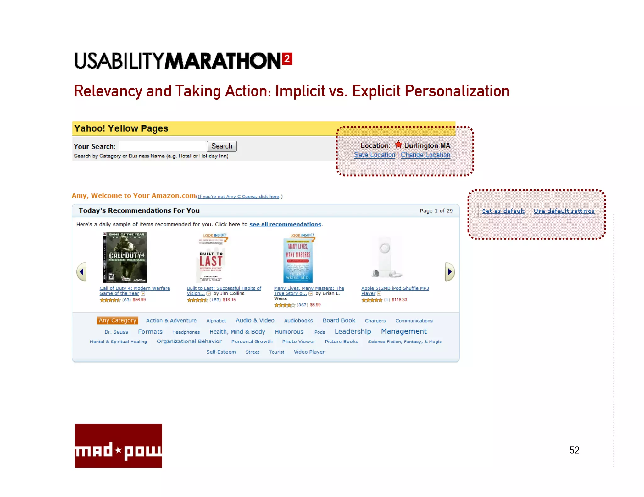 Relevancy and Taking Action: Implicit vs. Explicit Personalization
                                      vs




                                                                     52
 