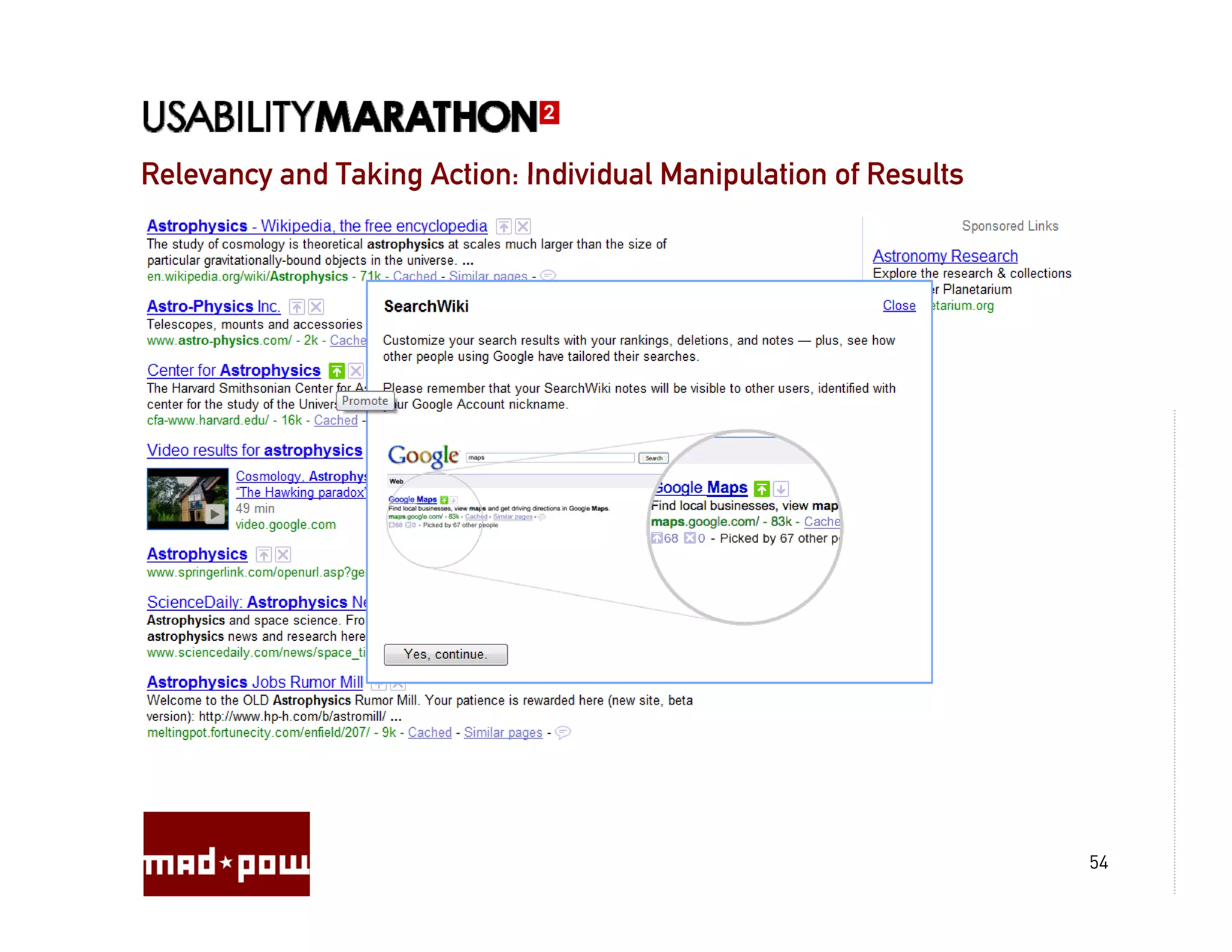 Relevancy and Taking Action: Individual Manipulation of Results




                                                                  54
 