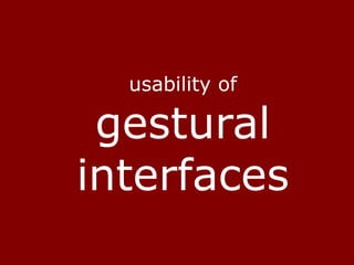 usability ofgestural interfaces