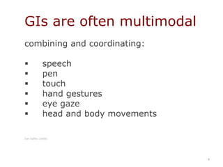 typical sensors: pressure, light, proximity, acoustic, tilt, motion, orientation Dan Saffer (2008)7