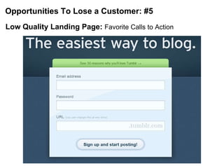 Opportunities To Lose a Customer: #5 Low Quality Landing Page:  Favorite Calls to Action 