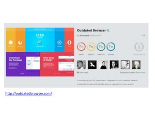 http://outdatedbrowser.com/
 