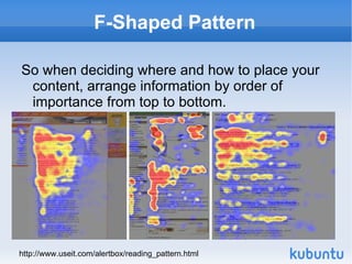 F-Shaped Pattern So when deciding where and how to place your content, arrange information by order of importance from top to bottom. http://www.useit.com/alertbox/reading_pattern.html 