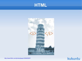 HTML http://www.flickr.com/photos/jesper/346483297/ 