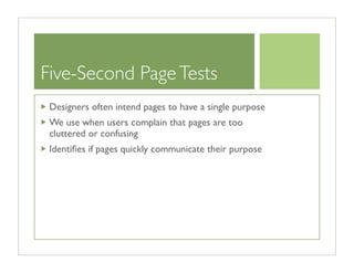 Tests should happen early
 The most common usability technique for startups
 Paper prototype tests typically happen during...