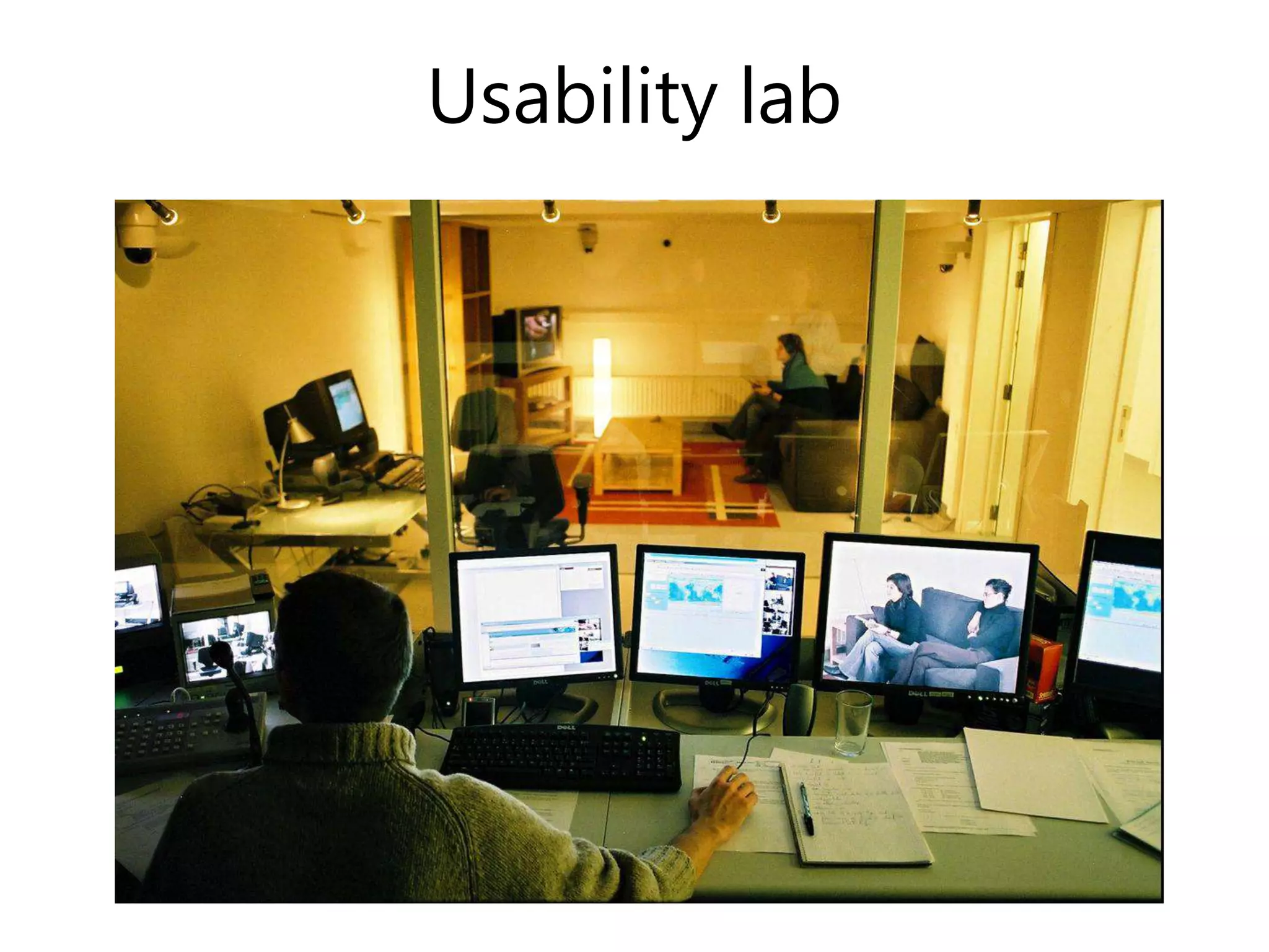 Usability lab
 