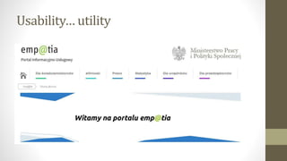 Usability… utility
 