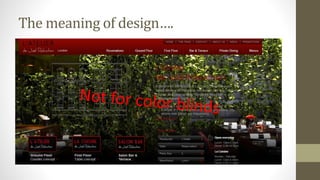 The meaning of design….
 