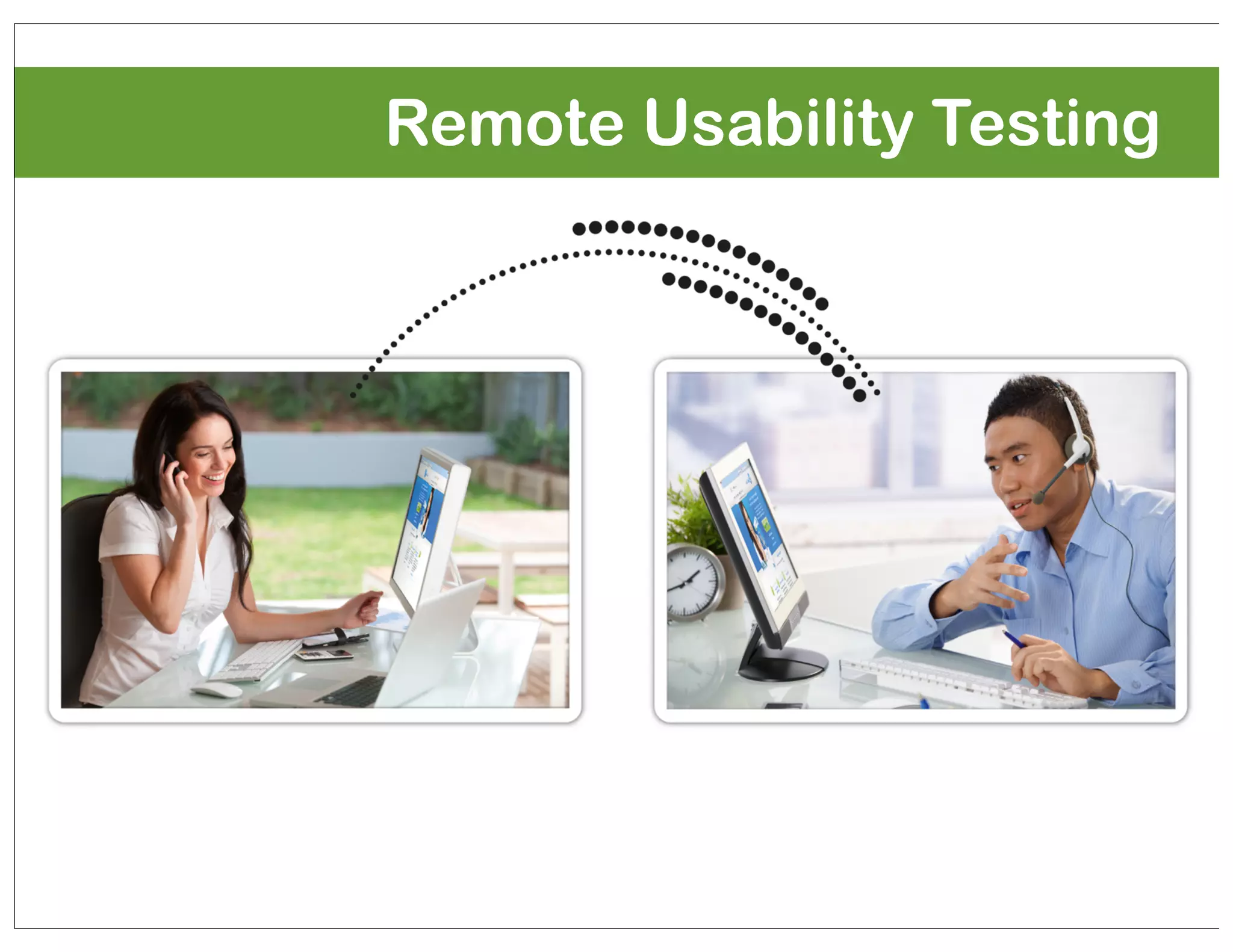 Remote Usability Testing

 