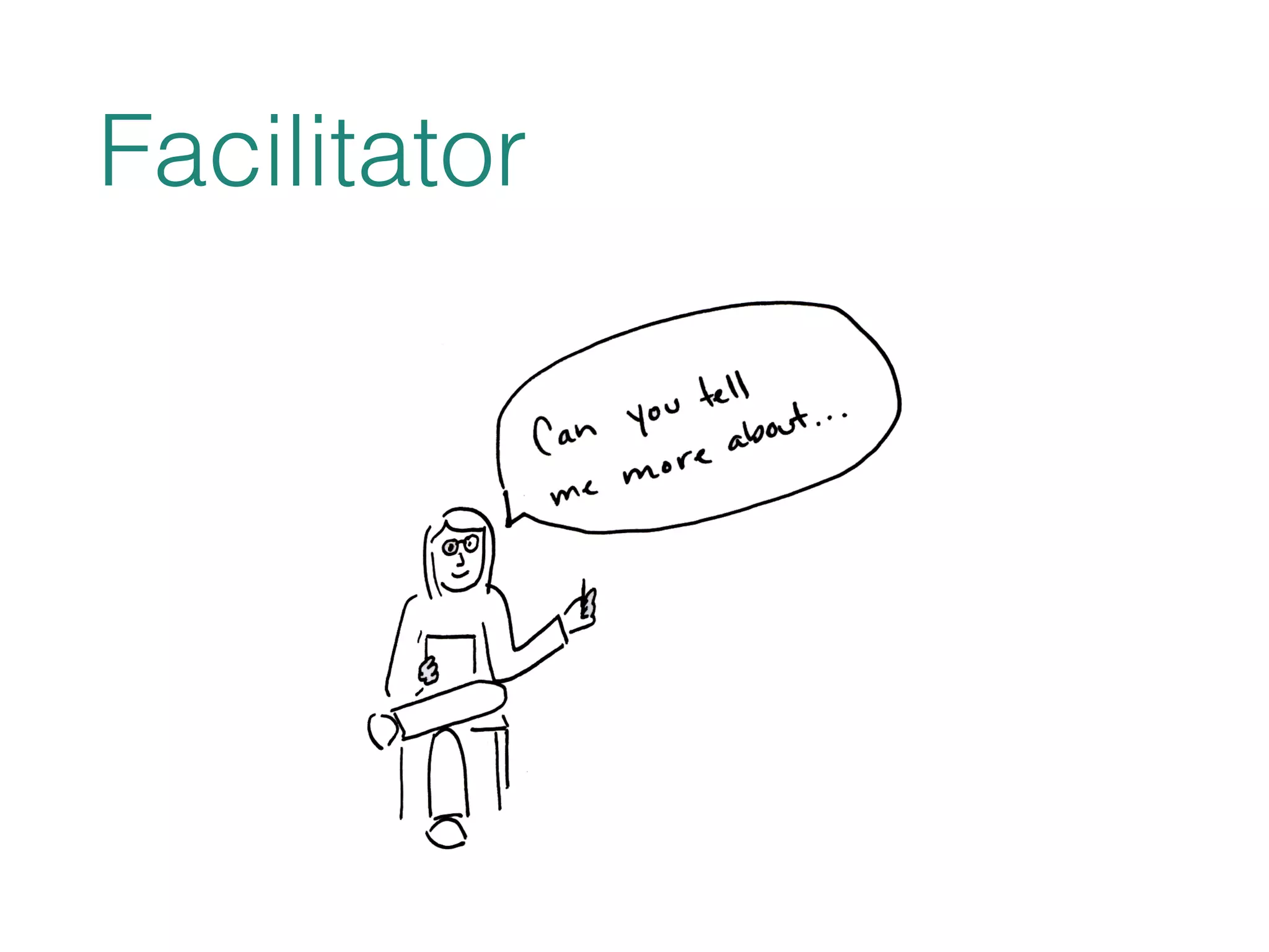 Facilitator 
 