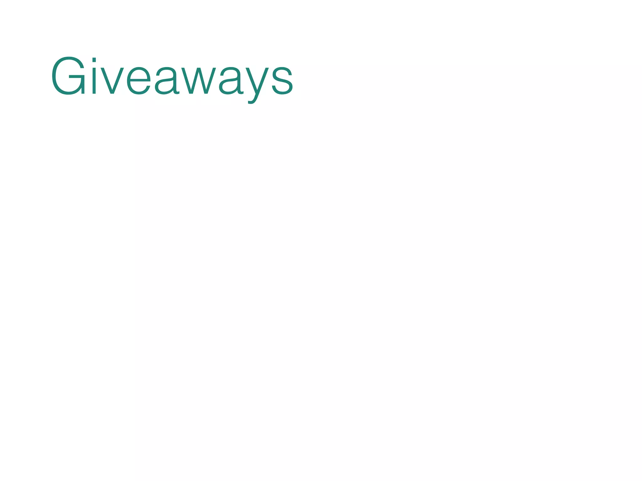 Giveaways 
