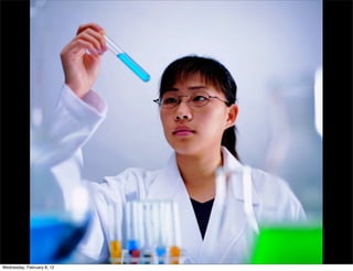 Wednesday, February 8, 12
 