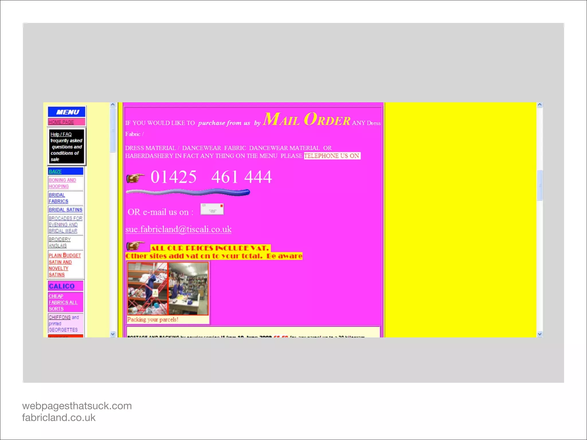 webpagesthatsuck.com
fabricland.co.uk
 